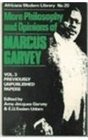 More Philosophy and Opinions of Marcus Garvey Previously Published Papers Vol 3