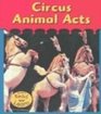 Circus Animal Acts