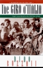 The Giro D'Italia: Coppi Vs. Bartali at the 1949 Tour of Italy