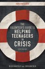 The Volunteer's Guide to Helping Teenagers in Crisis Participant's Guide with DVD