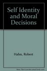 Self Identity and Moral Decisions