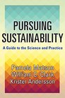 Pursuing Sustainability A Guide to the Science and Practice