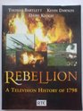 Rebellion A Television History of 1798
