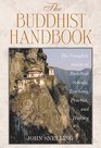 The Buddhist Handbook  A Complete Guide to Buddhist Schools Teaching Practice and History