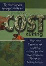 The Food Service Managers Guide to Creative Cost Cutting and Cost Control Over 2001 Innovative and Simple Ways to Save Your Food Service Operation Thousands by Reducing Expenses