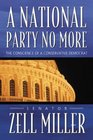A National Party No More The Conscience of a Conservative Democrat