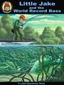 Little Jake and the World Record Bass