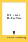Hitler's Reich The First Phase