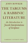 The Targums  Rabbinic Literature An Introduction to Jewish Interpretations of Scripture