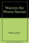 Warren the Worm Stories