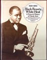 Black Beauty White Heat A Pictorial History of Classic Jazz 19201950