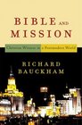 Bible and Mission Christian Witness in a Postmodern World