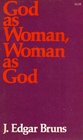 God as woman woman as God