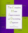 The Complete Home Improvement and Decorating Organizer