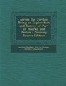 Across the Jordan Being an Exploration and Survey of Part of Hauran and Jaulan  Primary Source Edition