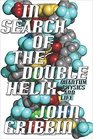 In Search of the Double Helix Quantum Physics and Life