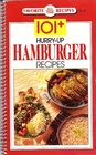 One Hundred One Plus HurryUp Hamburger Recipes