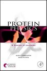 Protein Physics A Course of Lectures