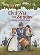 Civil War on Sunday (Magic Tree House, Bk 21)