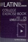 Latin for the New Millennium College Exercise Book Levels 1 and 2