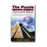The Puzzle of Ancient Man: Advanced Technology in Past Civilizations?