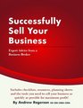 Successfully Sell Your Business Expert Advice From a Business Broker