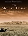 The Mojave Desert: The History and Legacy of North America?s Most Famous Desert