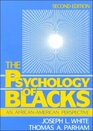 Psychology of Blacks An AfricanAmerican Perspective