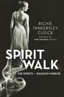 Spirit Walk Walk of the Spirits / Shadow Mirror