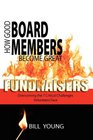 How Good Board Members Become Great Fundraisers