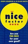 The Nice Factor Book Are You Too Nice for Your Own Good