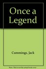 Once a Legend