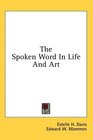 The Spoken Word In Life And Art
