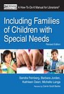 Including Families of Children with Special Needs A HowToDoIt Manual for Librarians Revised Edition