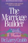 The Marriage Builder A Blueprint for Couples and Counselors