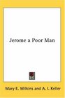 Jerome a Poor Man