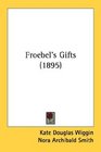 Froebel's Gifts