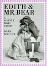 Edith and Mr Bear A Lonely Doll Story
