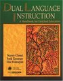 Dual Language Instruction A Handbook for Enriched Education