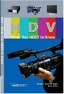 HDV What You NEED to Know