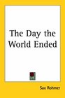 The Day the World Ended