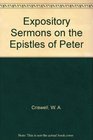 Expository Sermons on the Epistles of Peter