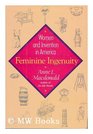 Feminine Ingenuity  Women and Inventions from Colonial Times to the