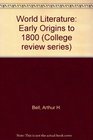 World Literature Early Origins to 1800