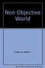 Non Objective World