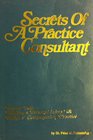 Secrets of a practice consultant Building a personal injury  Worker's Compensation practice