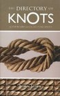 The Directory of Knots A StepbyStep Guide to Tying Knots