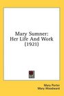 Mary Sumner Her Life And Work