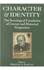 Character and Identity Sociological Foundations of Literary and Historical Perspectives