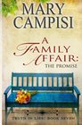 A Family Affair: The Promise; Truth in Lies, Book 7 (Volume 7)